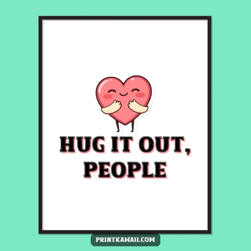 Funny Heart Hug Poster: Spread Warmth & Joy - Cute Decor
