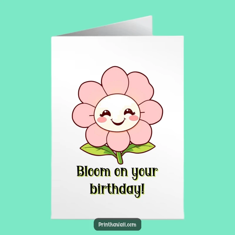 Free Printable Birthday Card: Happy Flower Character's Blooming Humor Downloadable Gift