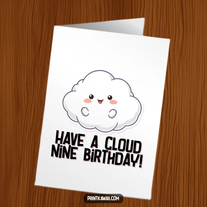 Funny free printable birthday card of a cute, fluffy cloud character drifting playfully with a happy expression, perfect for lighthearted celebrations.