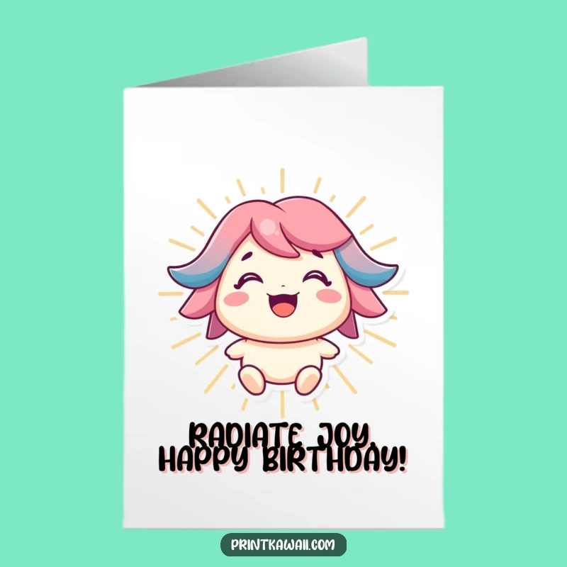 Free Printable Birthday Card: Positive Energy Character Funny Downloadable Gift