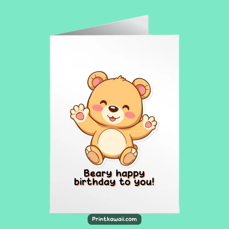 Free Printable Teddy Bear Birthday Card: Cute & Funny Downloadable Gift