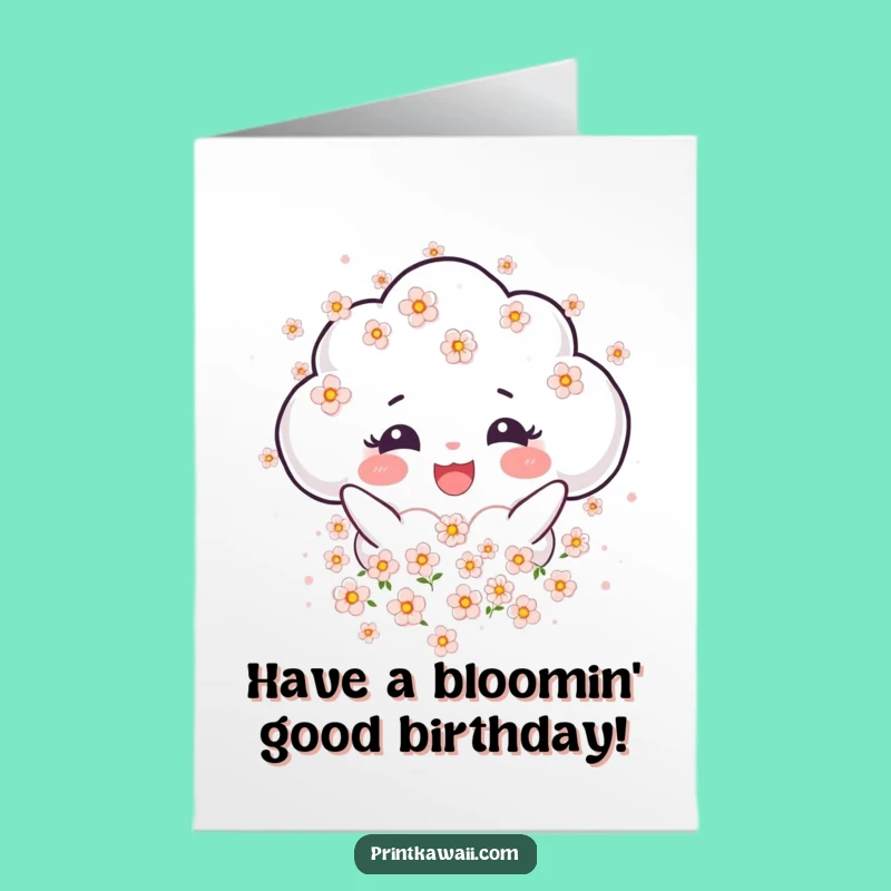 Free Printable Birthday Card: Cloud of Blossoms, Sweet & Funny Downloadable Gift!