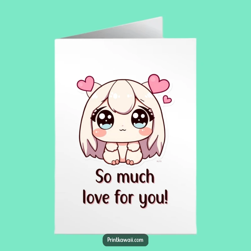 Free Printable Birthday Card: Hearts Loving Kawaii Character Funny Downloadable Gift!