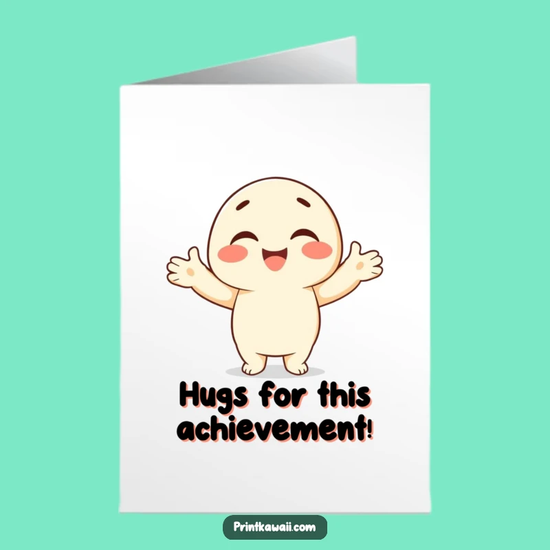 Free Printable Congrats Card: Warm Embrace Character - Downloadable Celebration