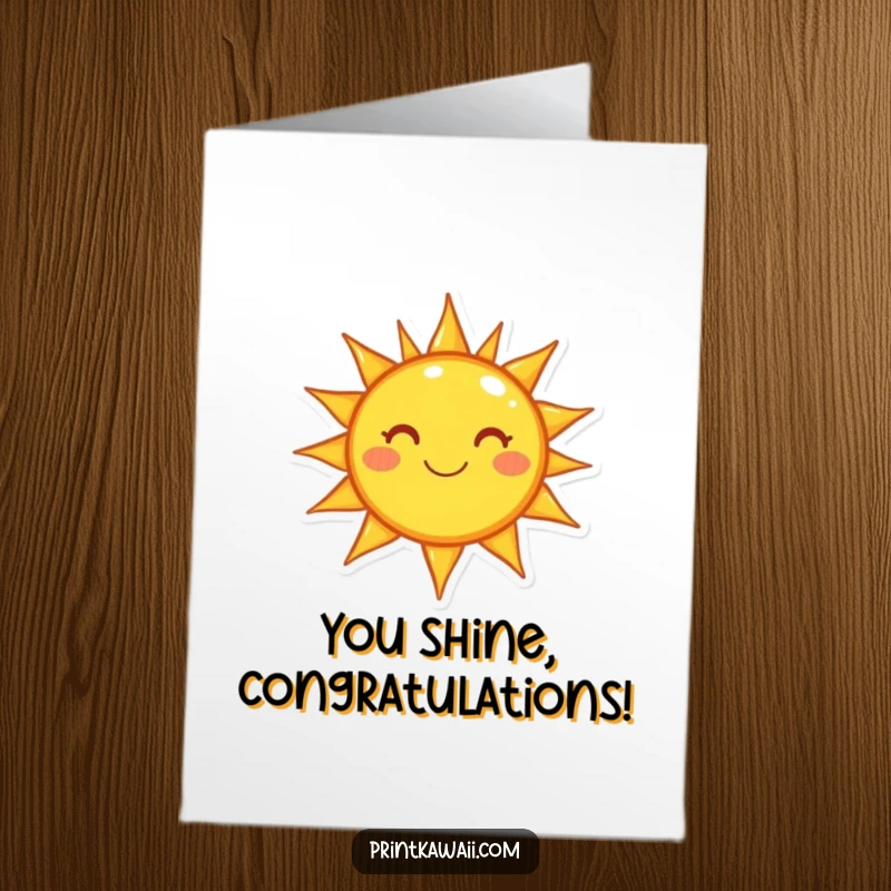 Funny free printable congratulations card featuring a jubilant sun character shining with pride and success, perfect for any achievement.