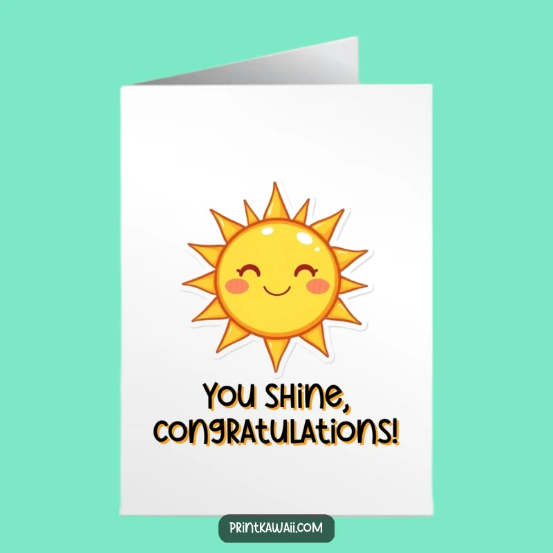 Free Printable Congrats Card: Happy Sun, Shining Success, Downloadable Joyful Message